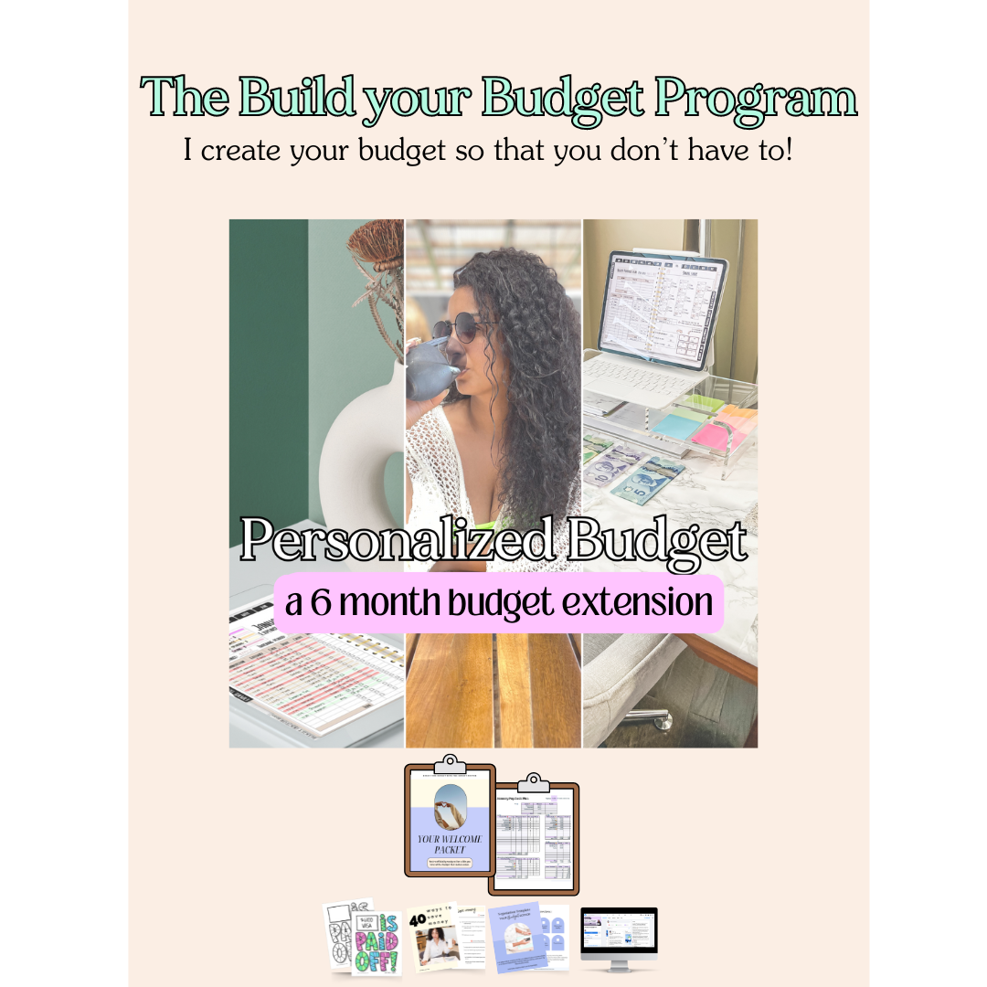 The BUILD YOUR BUDGET- 6 Month Extension